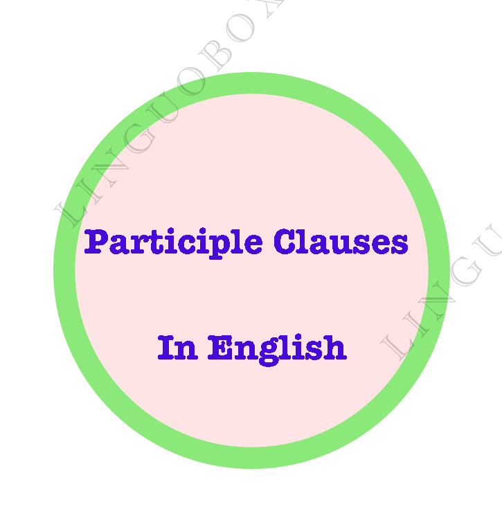 عبارات وصفی یا participle clauses در انگلیسی